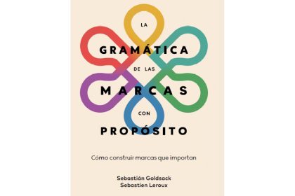 El libro que explica cómo construir marcas que importan