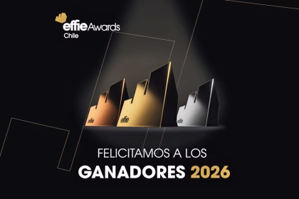 Los casos ganadores de Effie Awards Chile 2026